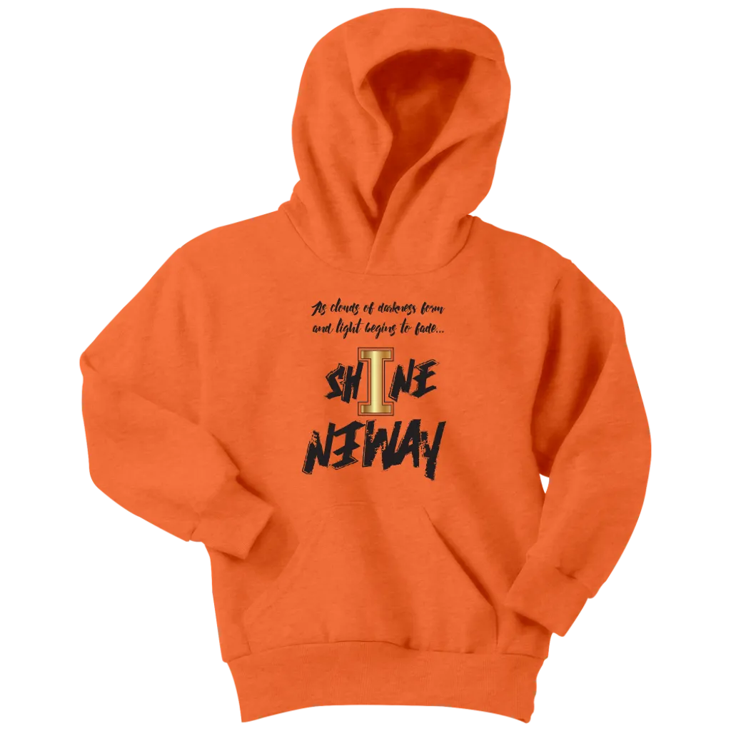 Shine Anyway Everyday Youth Hoodie