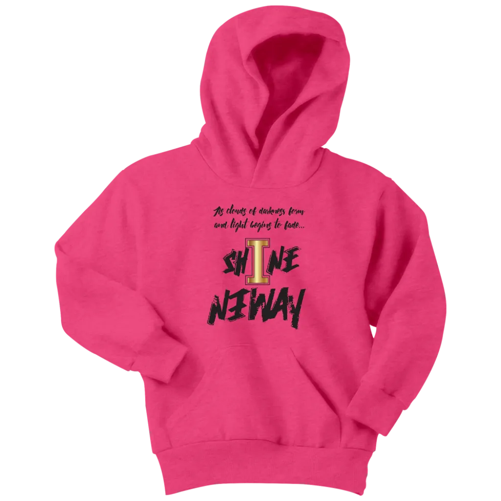 Shine Anyway Everyday Youth Hoodie