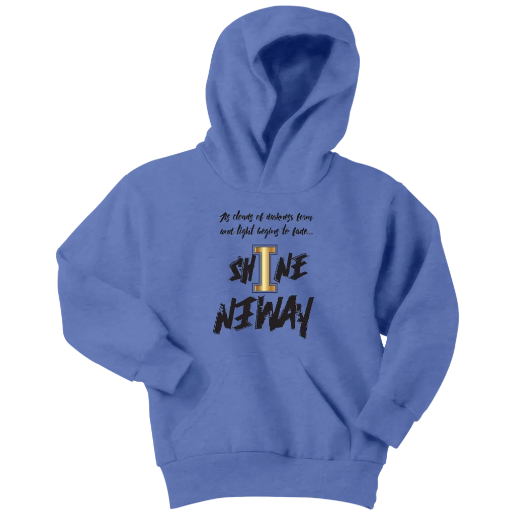 Shine Anyway Everyday Youth Hoodie