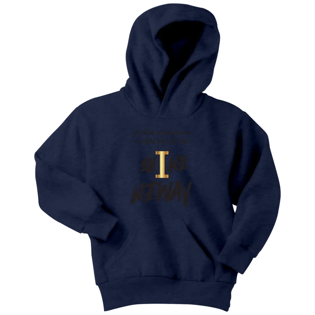 Shine Anyway Everyday Youth Hoodie